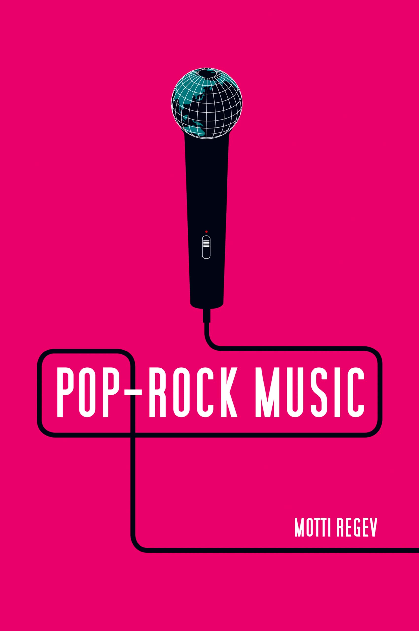 Poprock Music: Aesthetic Cosmopolitanism In Late Modernity,Used