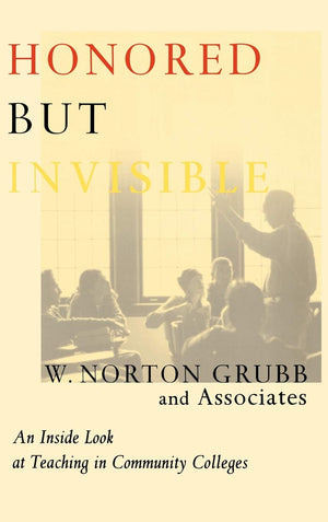 Honored But Invisible