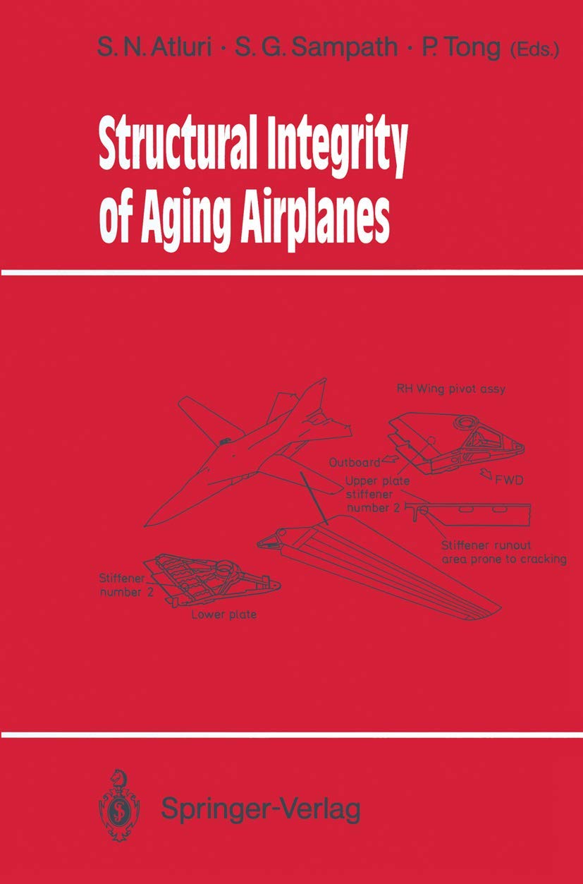 Structural Integrity of Aging Airplanes (Springer Series in Computational Mechanics),Used