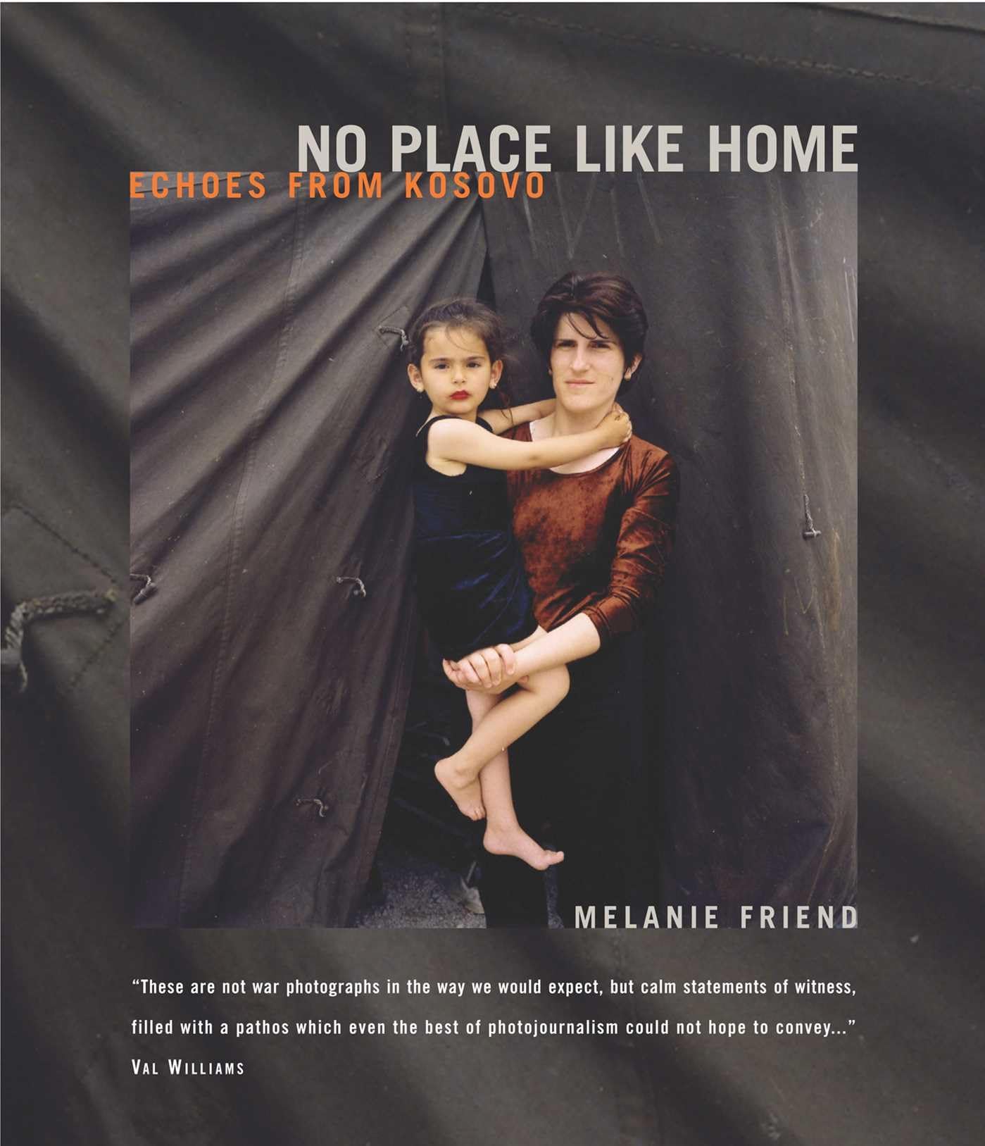 No Place Like Home: Echoes from Kosovo,Used