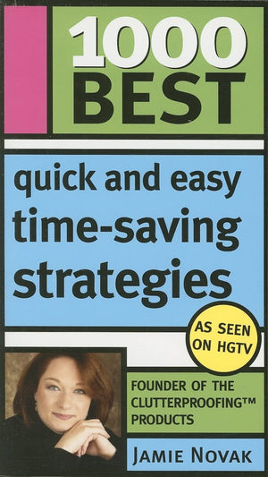 1000 Best Quick and Easy TimeSaving Strategies,New