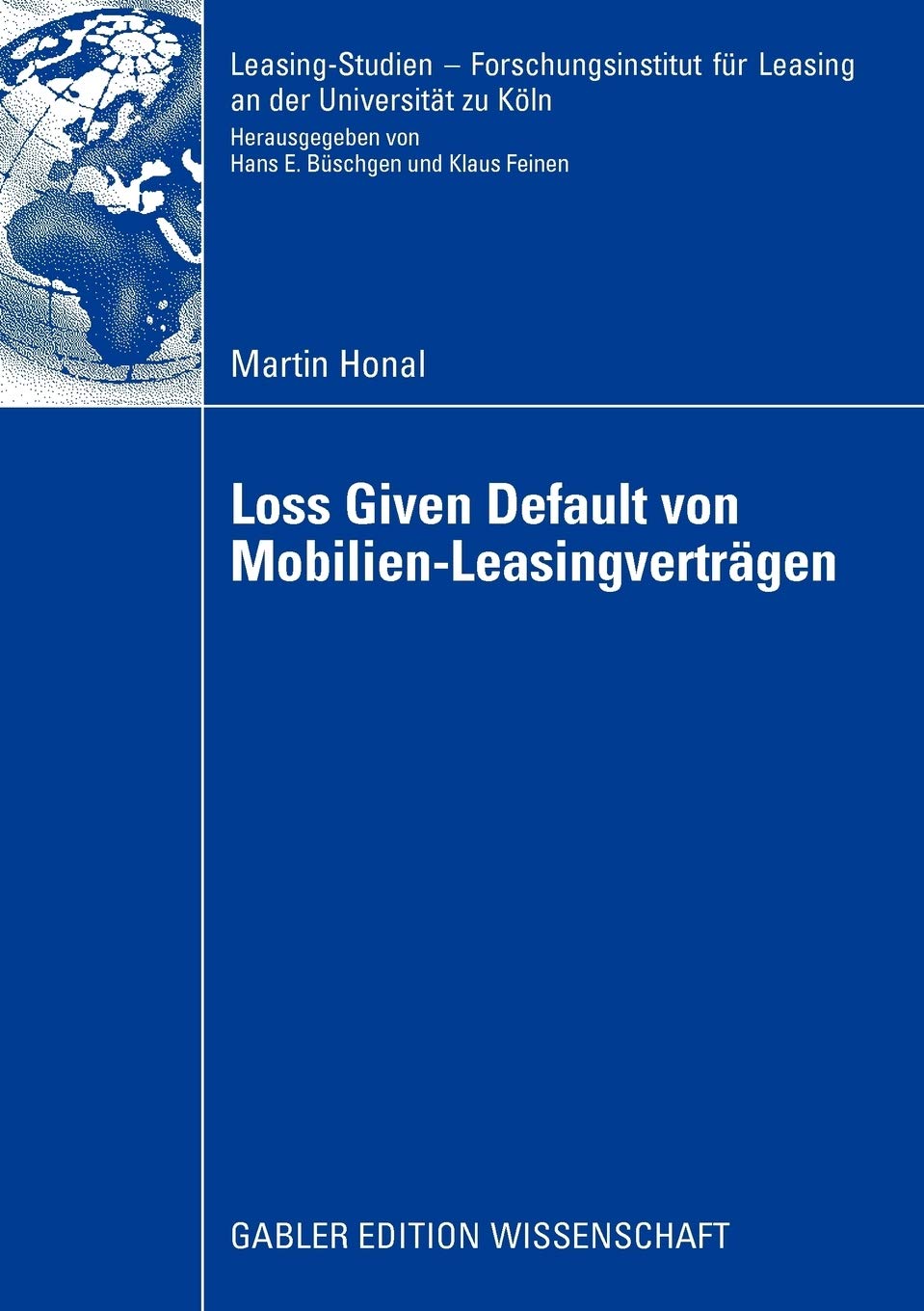 Loss Given Default von MobilienLeasingvertrgen (LeasingStudien, Forschungsinstitut fr Leasing an der Universitt zu Kln) (Germa,Used