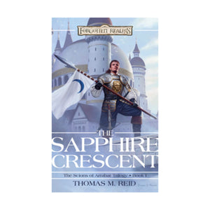 The Sapphire Crescent (Forgotten Realms: The Scions of Arrabar, Bk 1),Used