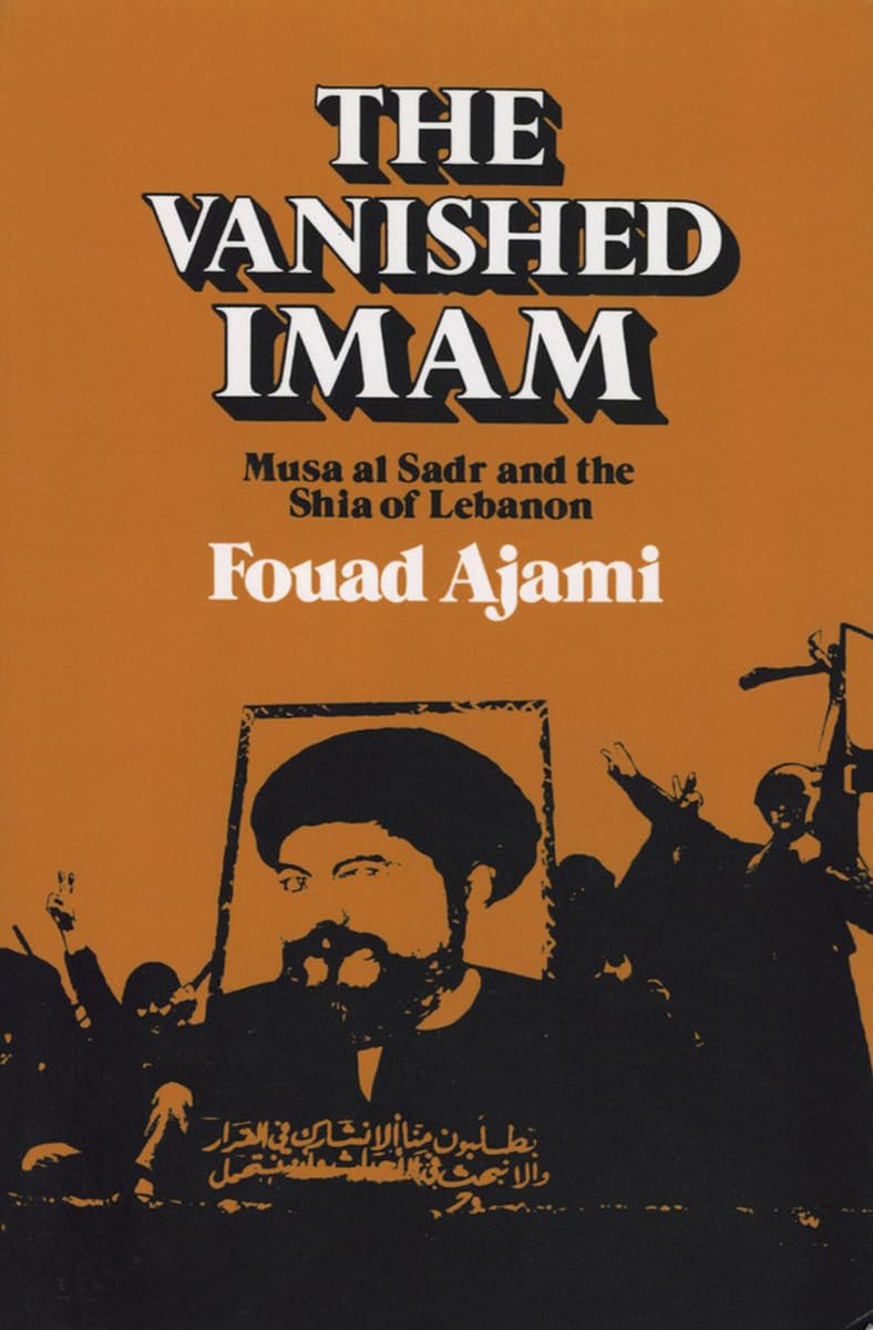 The Vanished Imam: Musa al Sadr and the Shia of Lebanon,Used