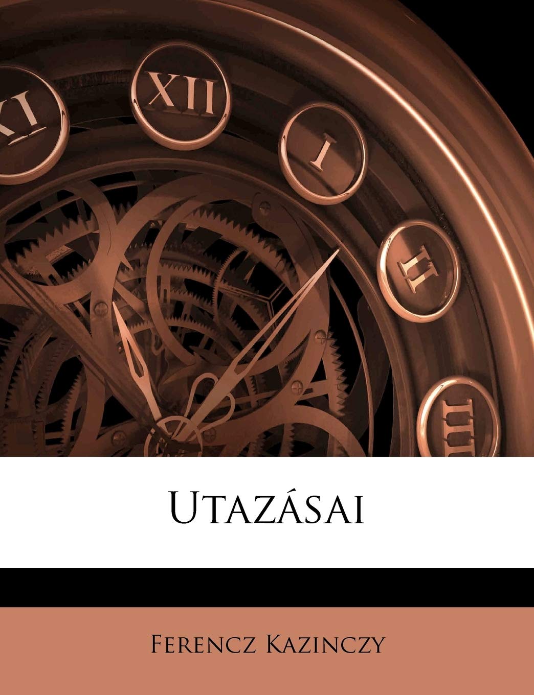 Utazasai (English and Hungarian Edition),New