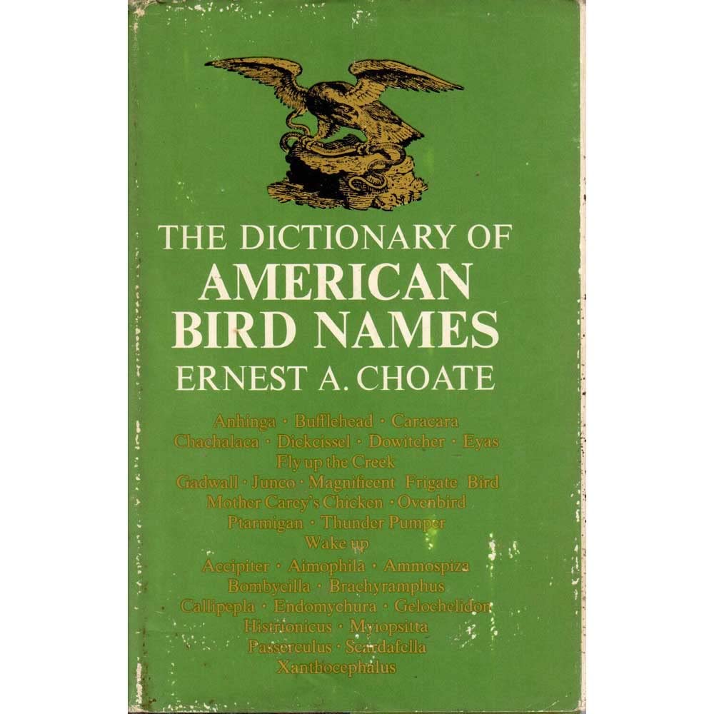 The Dictionary of American Bird Names,Used