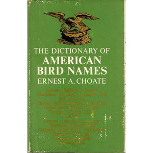 The Dictionary of American Bird Names,Used