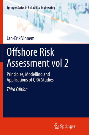 Offshore Risk Assessment vol 2.: Principles, Modelling and Applications of QRA Studies (Springer Series in Reliability Engineeri,Used