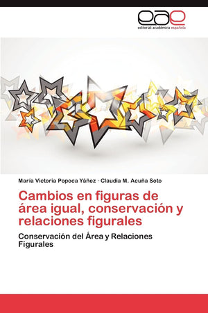 Cambios en figuras de rea igual, conservacin y relaciones figurales: Conservacin del rea y Relaciones Figurales (Spanish,Used