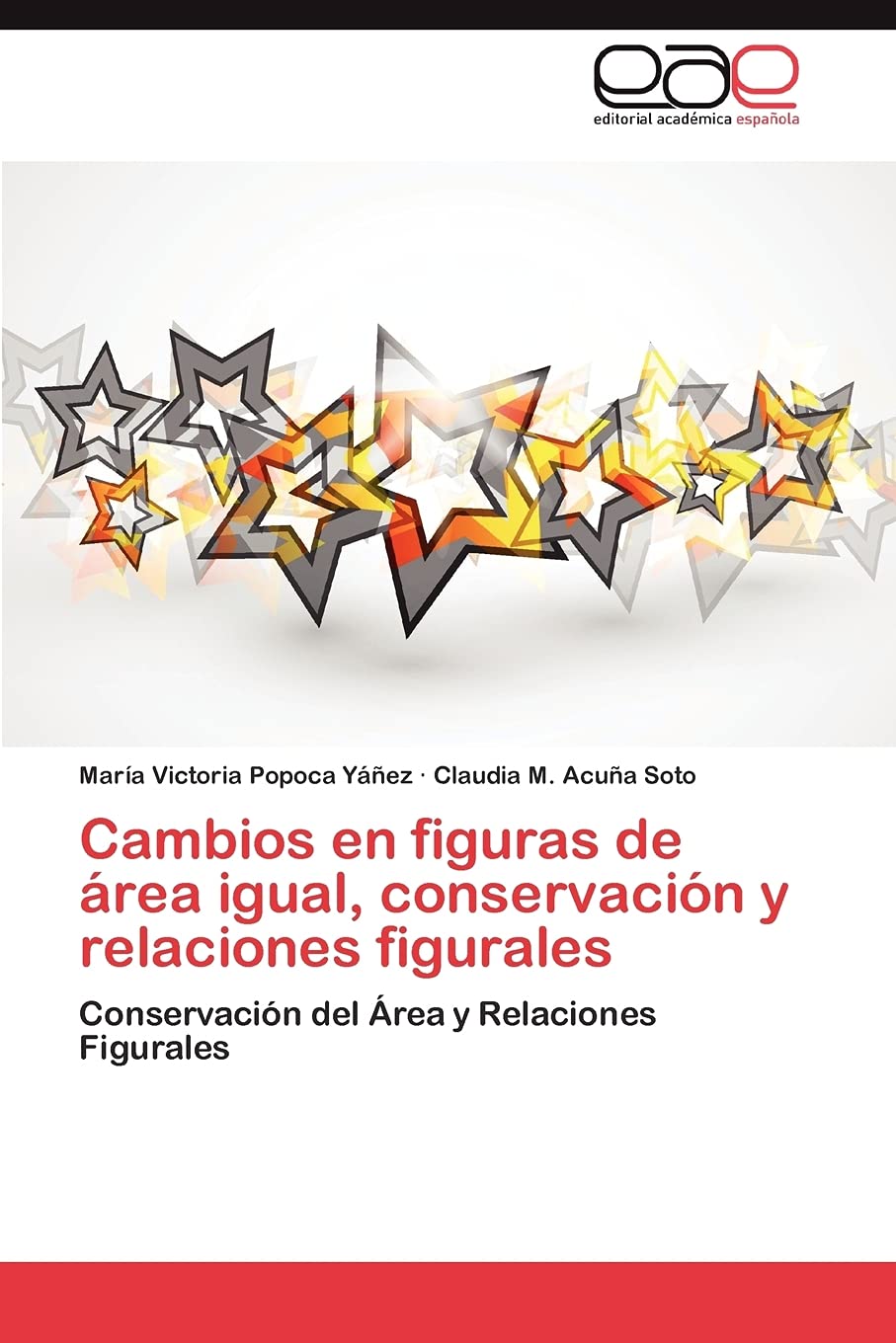 Cambios en figuras de rea igual, conservacin y relaciones figurales: Conservacin del rea y Relaciones Figurales (Spanish,Used