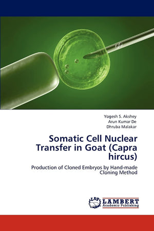 Somatic Cell Nuclear Transfer in Goat (Capra hircus): Production of Cloned Embryos by Handmade Cloning Method,Used