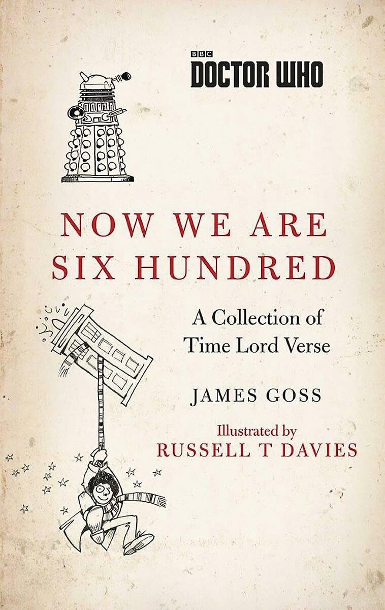 Doctor Who: Now We Are Six Hundred: A Collection Of Time Lord Verse-used