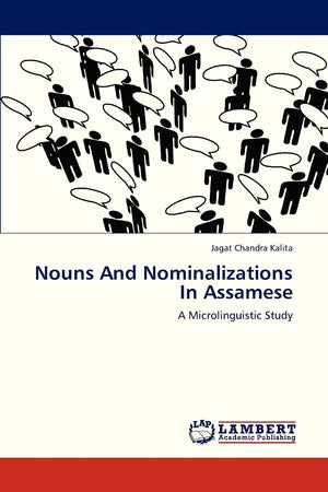 Nouns And Nominalizations In Assamese: A Microlinguistic Study,Used