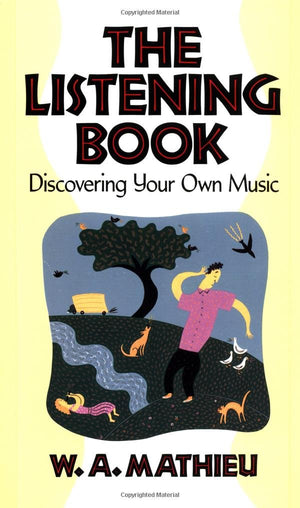 The Listening Book: Discovering Your Own Music,Used