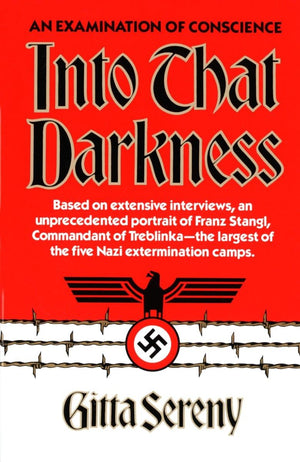 Into That Darkness: An Examination Of Conscience,New