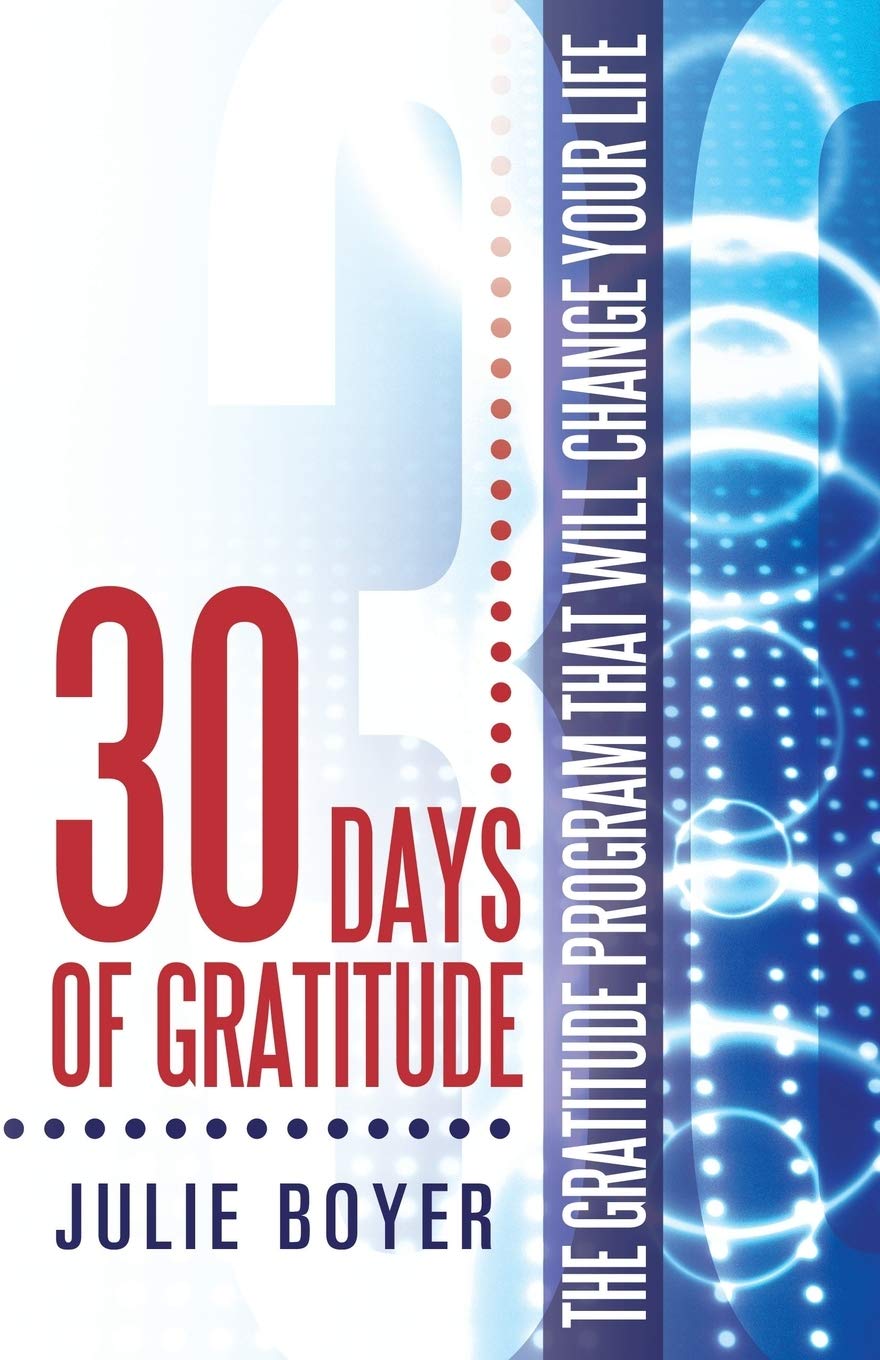 30 Days of Gratitude: The Gratitude Program that will Change Your Life,Used