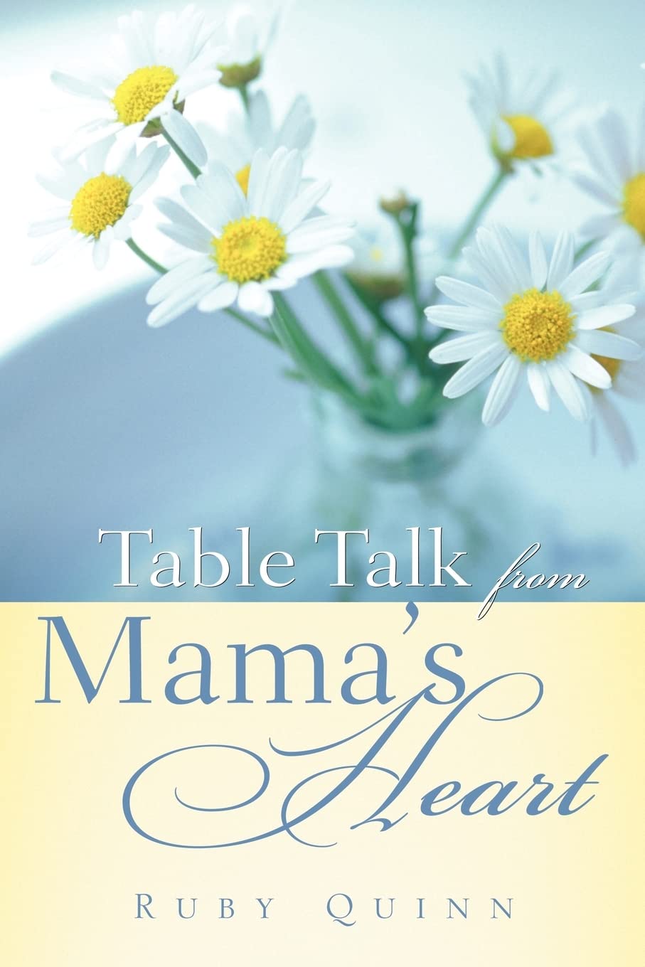 Table Talk from Mama's Heart,Used