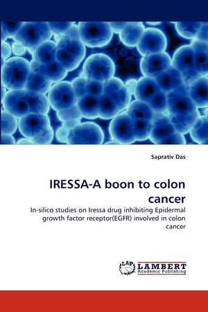 IRESSAA boon to colon cancer: Insilico studies on Iressa drug inhibiting Epidermal growth factor receptor(EGFR) involved in co,Used