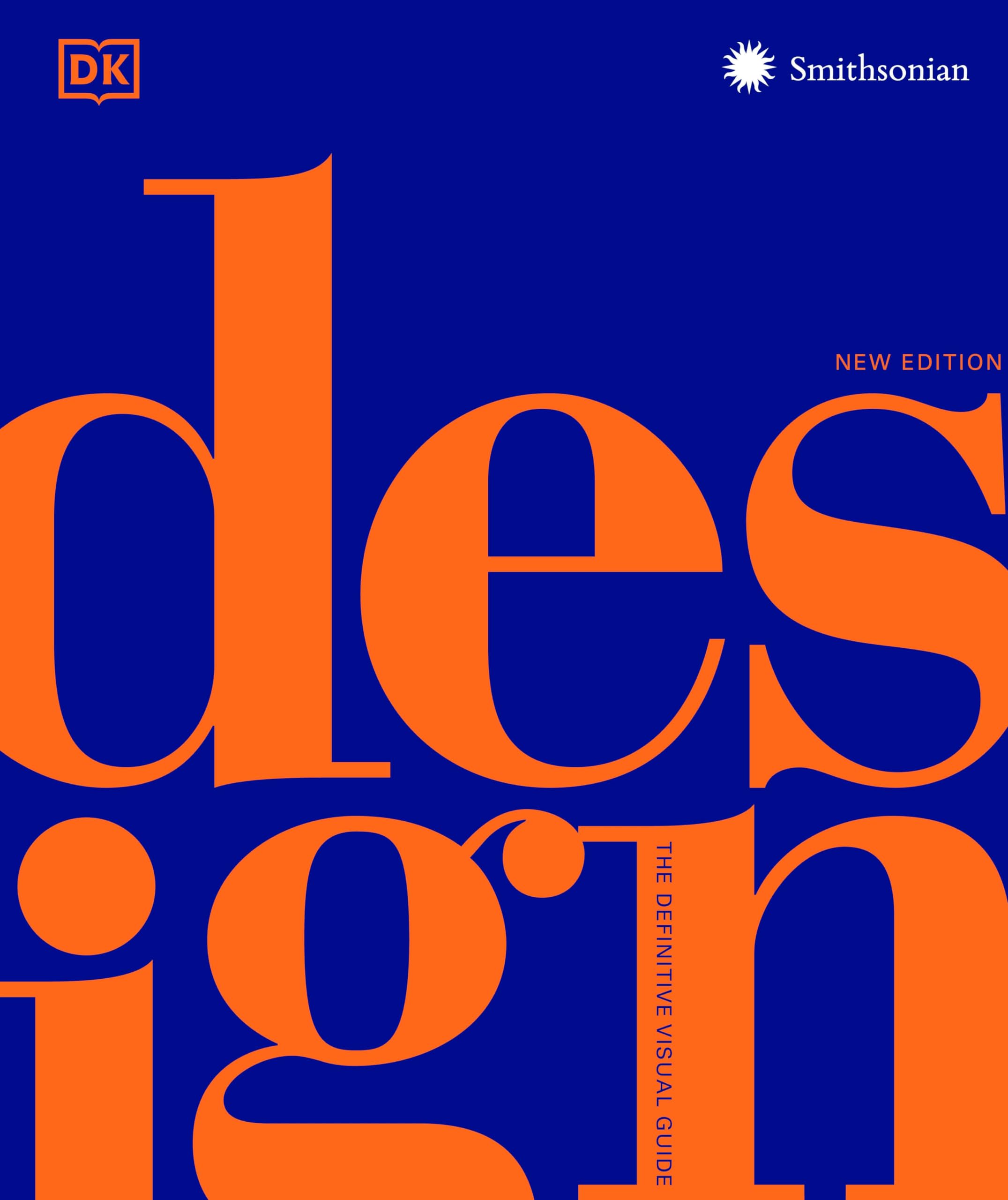 Design, Second Edition: The Definitive Visual Guide (Dk Definitive Cultural Histories)