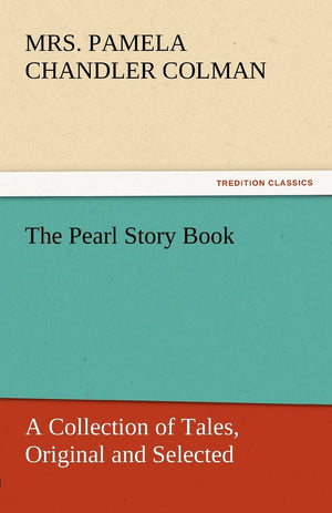 The Pearl Story Book,Used