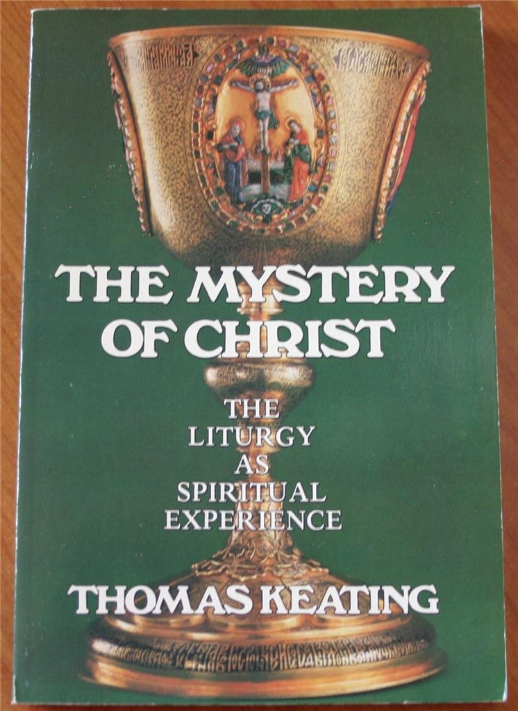 The Mystery of Christ: The Liturgy as Spiritual Experience,Used