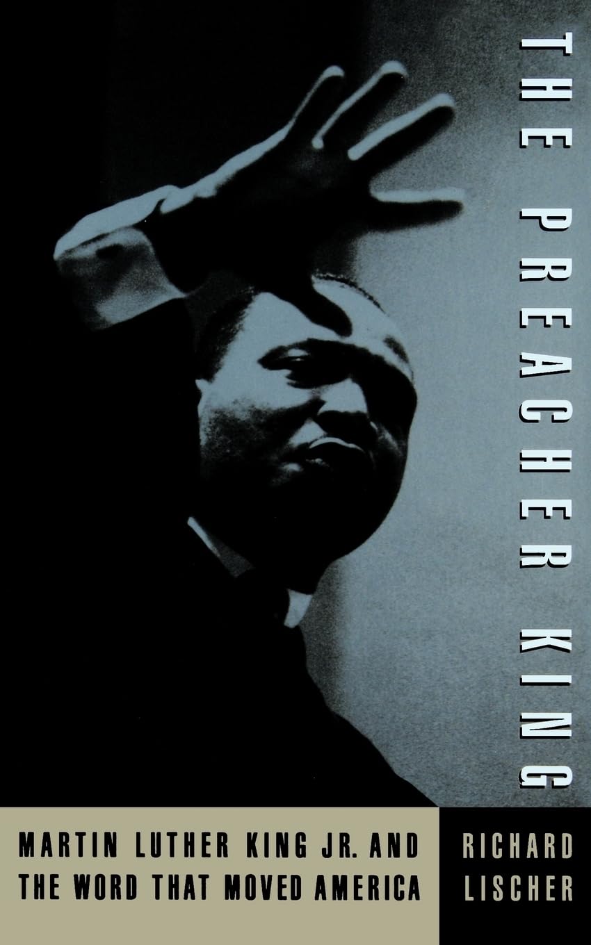The Preacher King: Martin Luther King, Jr. And The Word That Moved America,New