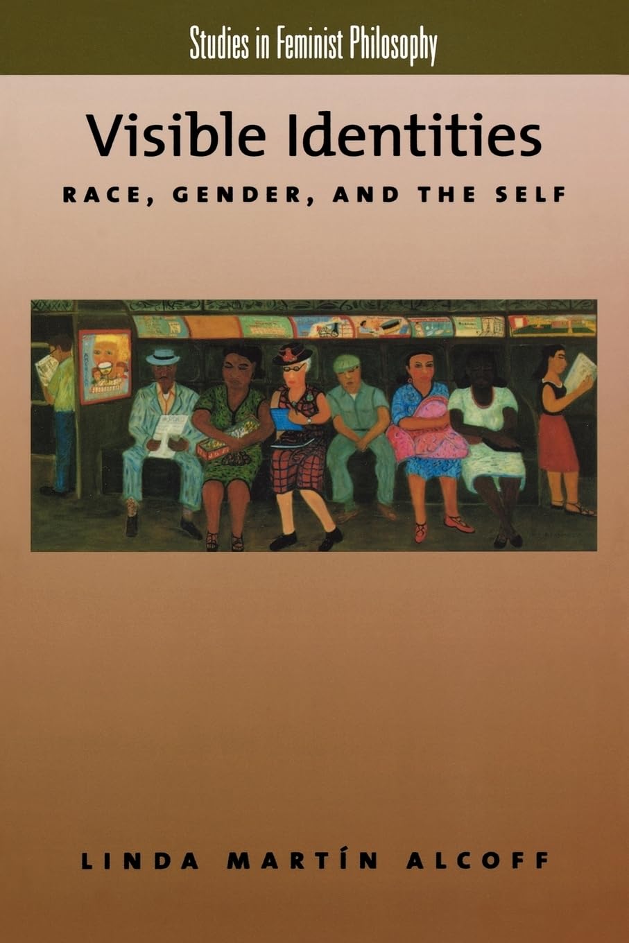Visible Identities: Race, Gender, and the Self (Studies in Feminist Philosophy),Used