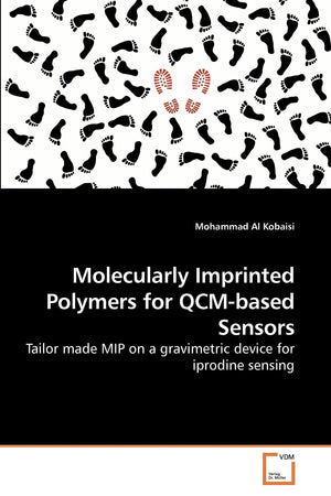 Molecularly Imprinted Polymers for QCMbased Sensors: Tailor made MIP on a gravimetric device for iprodine sensing,Used