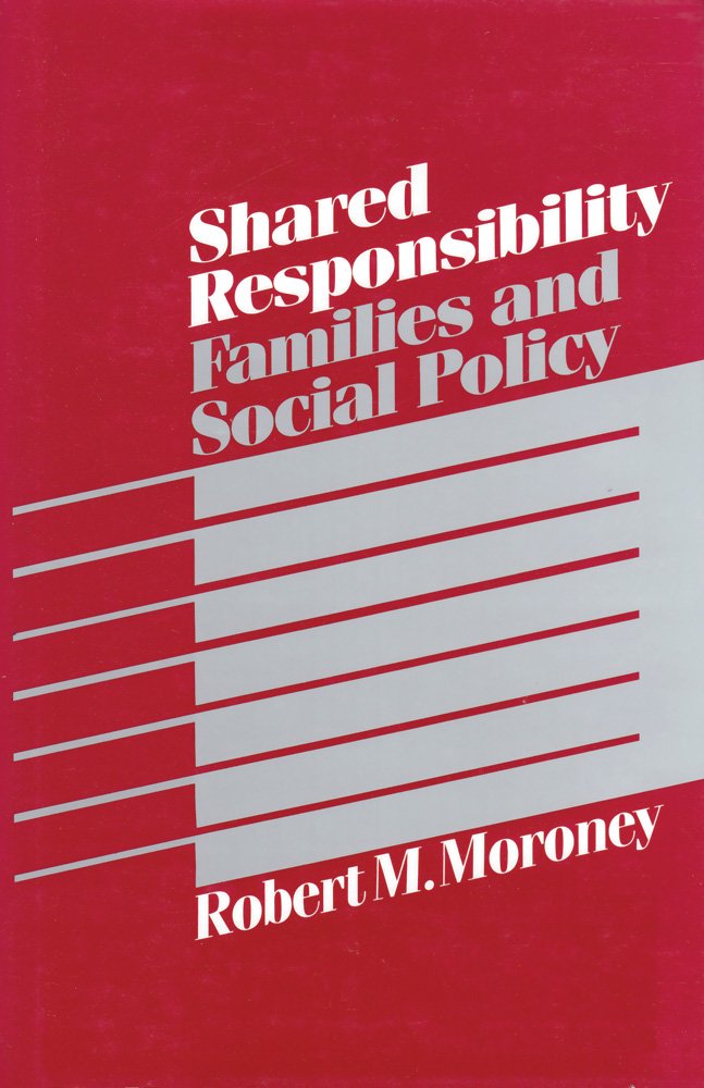 Shared Responsibility: Families and Social Policy (Modern Applications of Social Work),Used