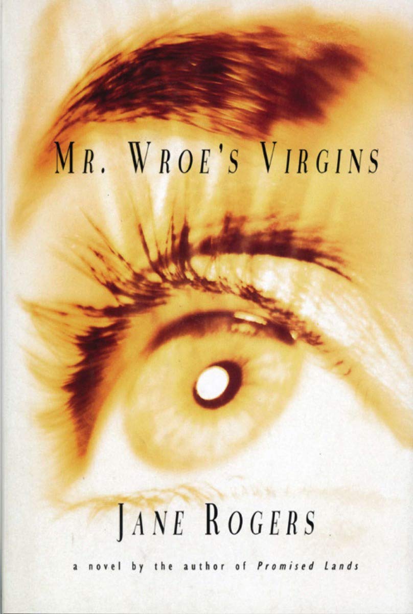 Mr. Wroe'S Virgins