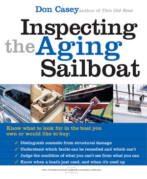 Inspecting the Aging Sailboat (The International Marine Sailboat Library),Used