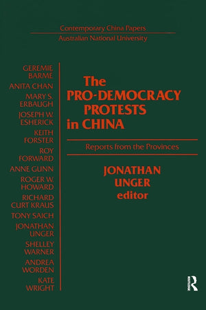 The Prodemocracy Protests In China: Reports From The Provinces (Contemporary China Papers/Australian National University),Used