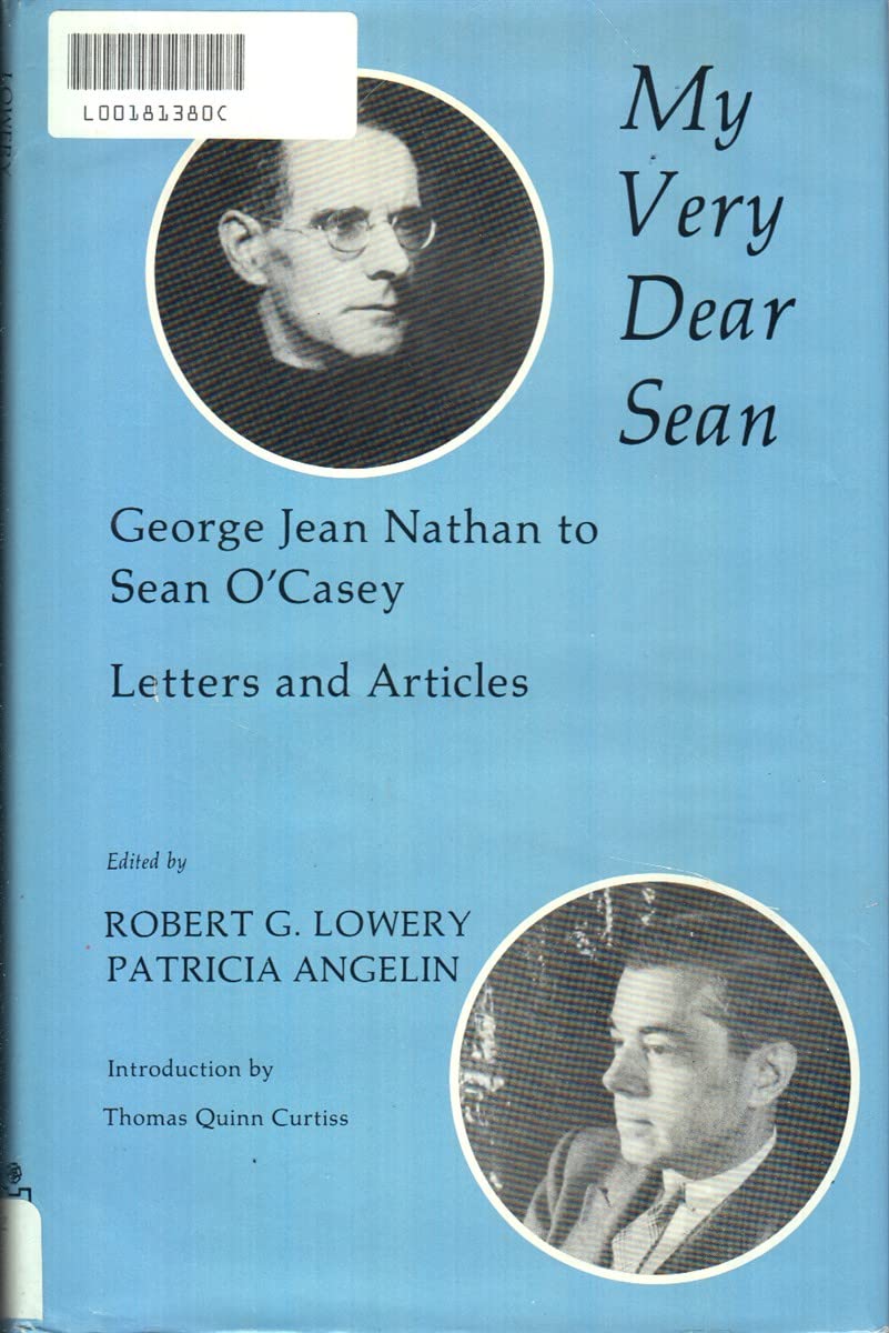 My Very Dear Sean: George Jean Nathan to Sean O'Casey, Letters and Articles,Used