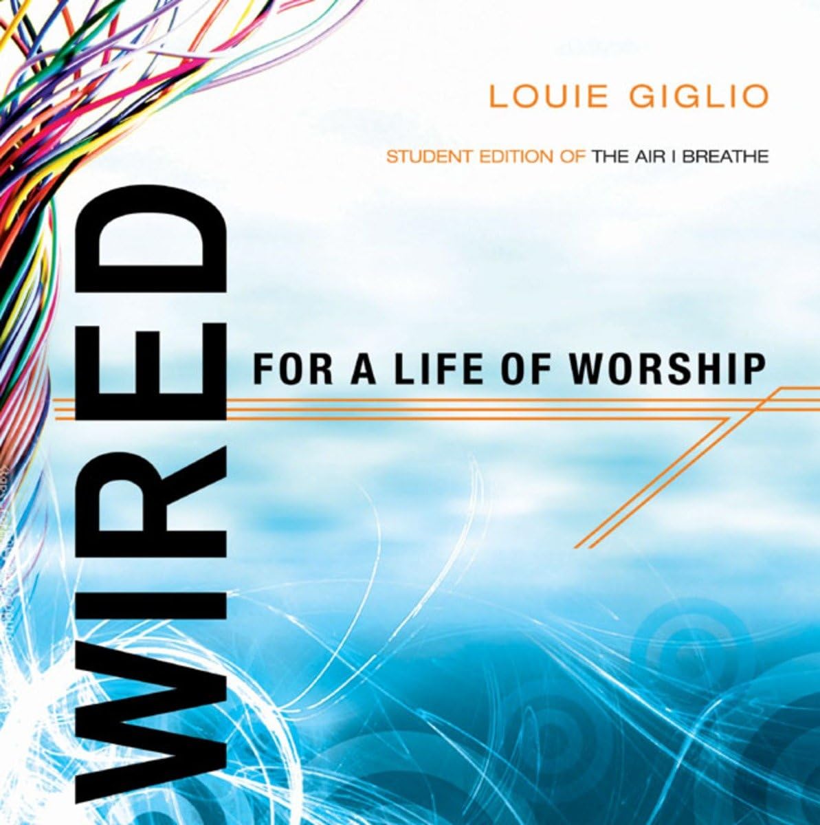 Wired: Student Edition of The Air I Breathe,New