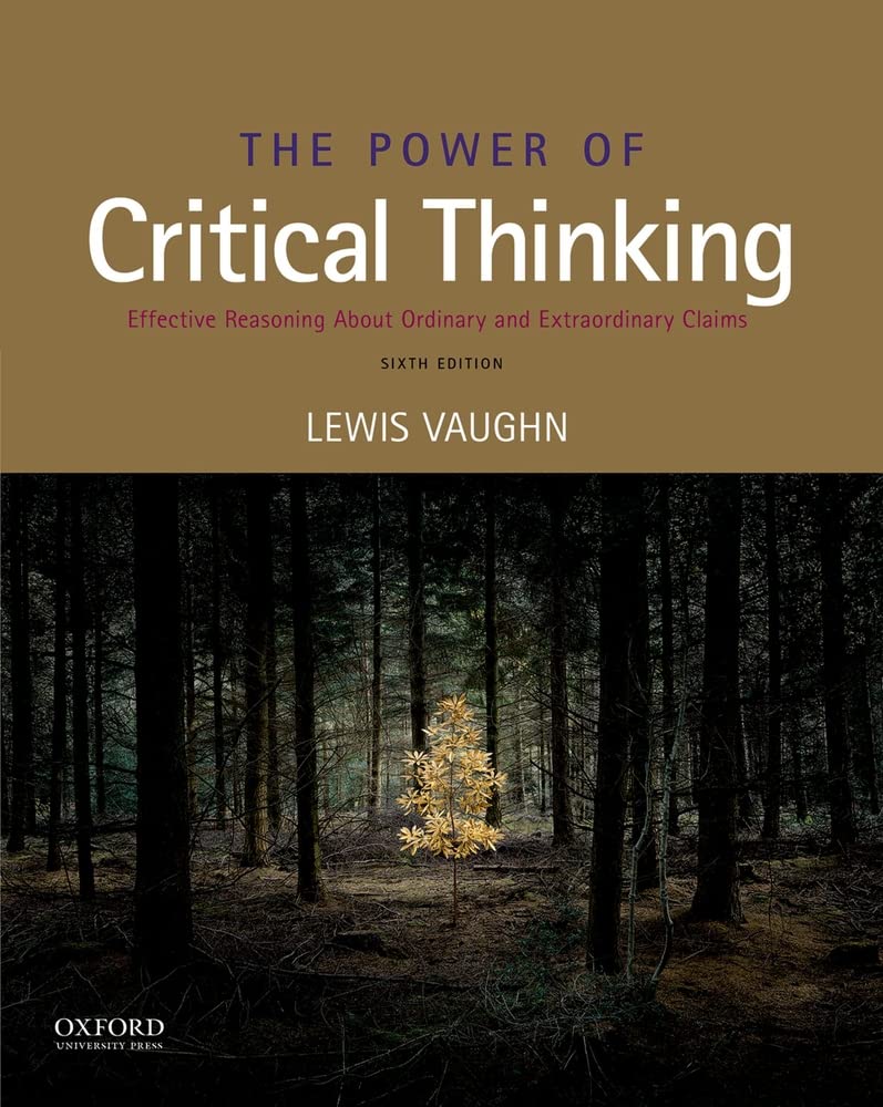 The Power of Critical Thinking: Effective Reasoning about Ordinary and Extraordinary Claims,Used