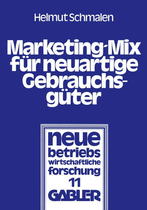 Marketingmix Fr Neuartige Gebrauchsgter: Ein Simulationsmodell Zur Wirkungsanalyse Alternativer Preis, Werbe Und Lizenzstrate,Used