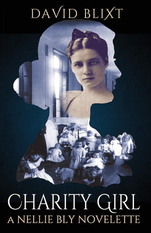 Charity Girl: A Nellie Bly Novelette (The Adventures of Nellie Bly),Used