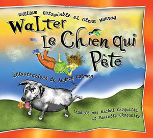 Walter Le Chien Qui Pete: Walter The Farting Dog, Frenchlanguage Edition (French Edition),Used
