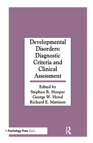 Developmental Disorders: Diagnostic Criteria And Clinical Assessment,Used