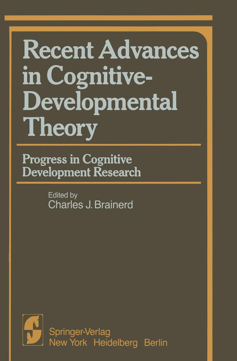 Recent Advances in CognitiveDevelopmental Theory: Progress in Cognitive Development Research (Springer Series in Cognitive Deve,Used