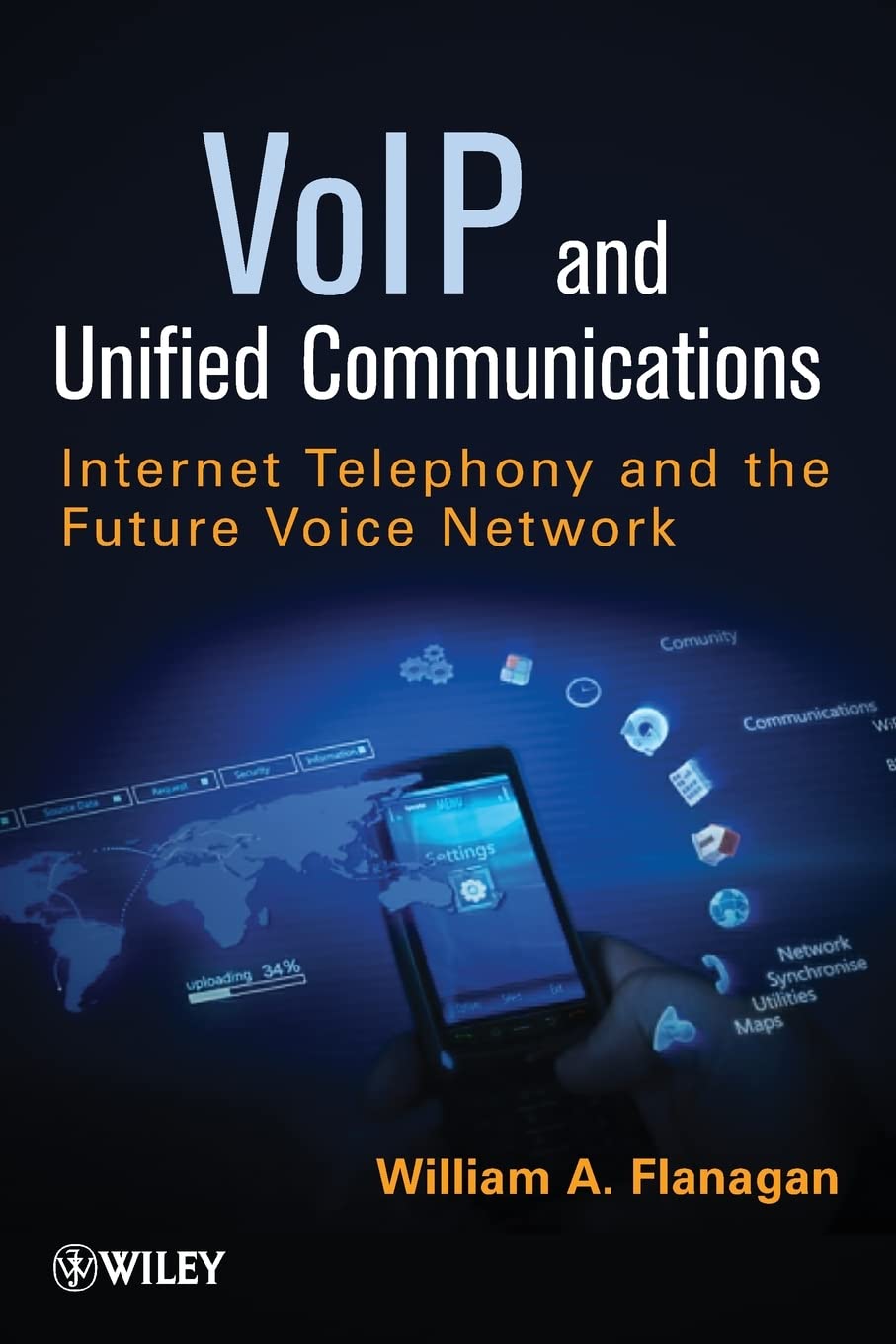 VoIP and Unified Communications: Internet Telephony and the Future Voice Network,Used