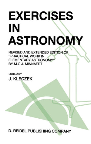 Exercises in Astronomy: Revised and Extended Edition of Practical Work in Elementary Astronomy by M.G.J. Minnaert,Used