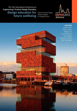 Design Education for Future Wellbeing, Proceedings of the 14th International Conference on Engineering and Product Design Educat,Used