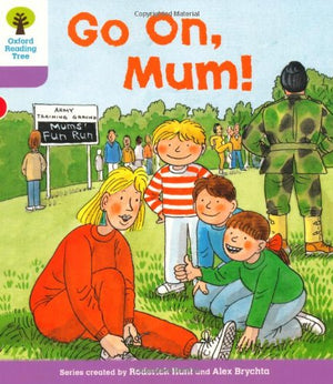 Oxford Reading Tree: Level 1+: More First Sentences A: Go on Mum,Used