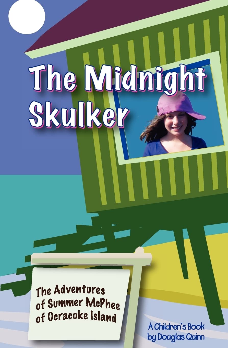 The Adventures Of Summer Mcphee Of Ocracoke Islandthe Midnight Skulker,Used