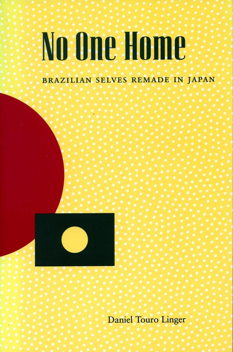 No One Home: Brazilian Selves Remade In Japan,Used