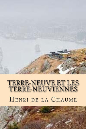 TerreNeuve et les TerreNeuviennes (French Edition),Used