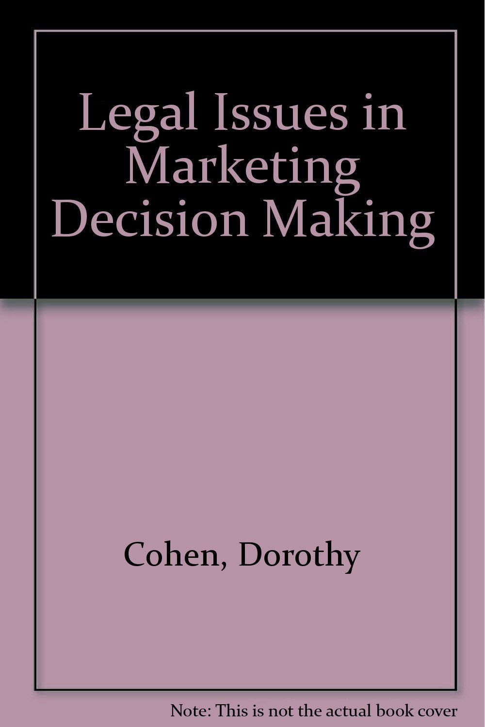 Legal Issues in Marketing Decision Making,Used