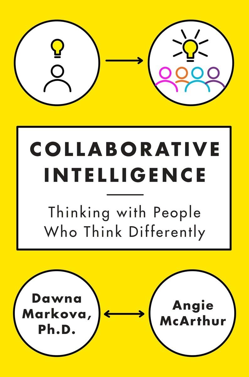 Collaborative Intelligence: Thinking With People Who Think Differently,Used