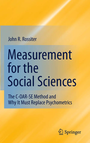 Measurement for the Social Sciences: The COARSE Method and Why It Must Replace Psychometrics,Used